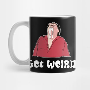 Get Weird Frank Reynolds IASIP Mug